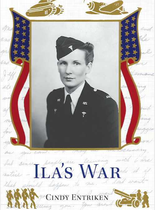 E-book cover; photo of 2nd Lt. Ila Armsbury in uniform; red, white, and blue flag-like banners on each side of the photo. Gold colored military symbols on each corner - tank, airplace, troops marching, and troops with cannon.