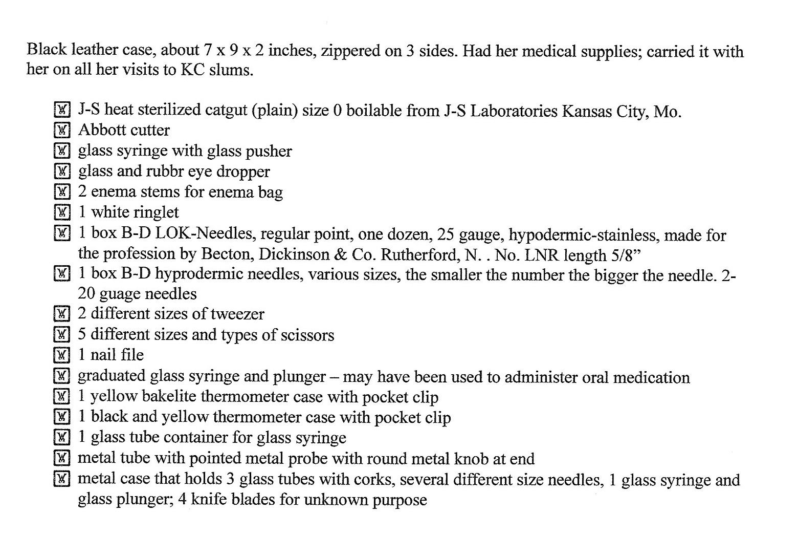 List of supplies that Ila had to carry when she was working in the OB Clinic at the University of Kansas School of Medicine. Ila worked in the Kansas City slums teaching medical resident how to do a sterile set-up to deliver babies at home.